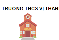 TRUNG TÂM Trường THCS Vị Thanh